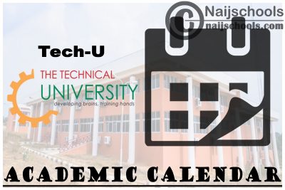 Tech-U Academic Calendar for 2023/24 Session 1st/2nd Semester