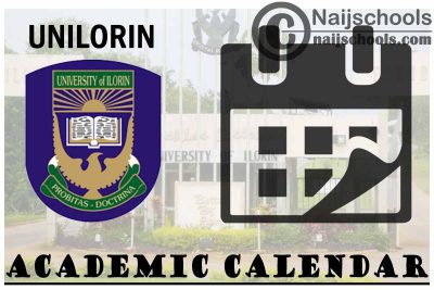 UNILORIN Academic Calendar 2023/24 Session 1st/2nd Semester 