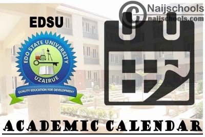 EDSU Academic Calendar 2023/24 Session 1st/2nd Semester 