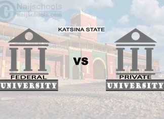 Katsina Federal vs Private University; Which is Better? Check!