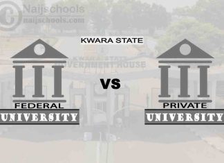 Kwara Federal vs Private University; Which is Better? Check!