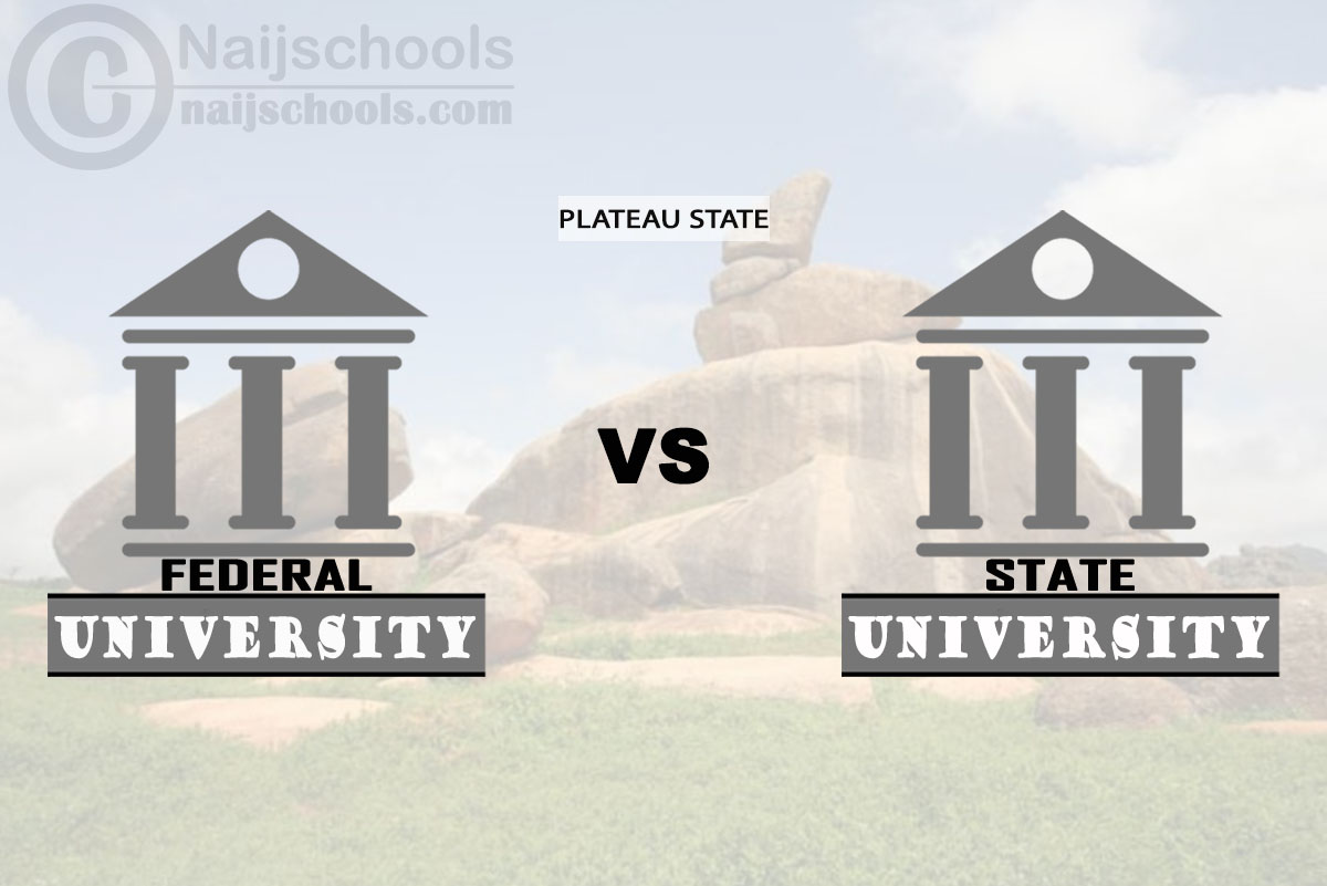 Plateau Federal vs State University; Which is Better? Check!