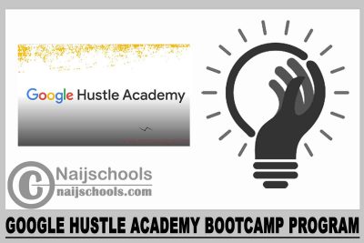 Google Hustle Academy Bootcamp Program 2023