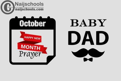 15 Happy New Month Prayer for Your Baby Daddy in October 2023