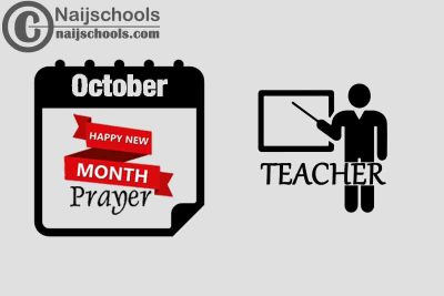 18 Happy New Month Prayer for Your Teacher in October 2023