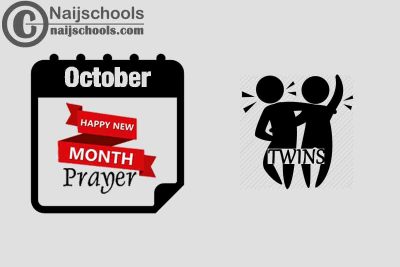 15 Happy New Month Prayer for Twins in October 2023