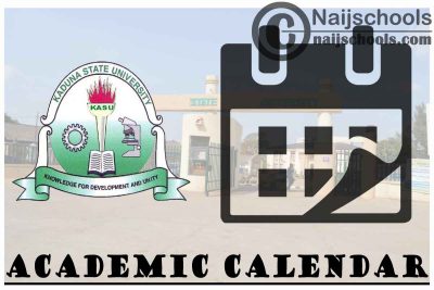 KASU Academic Calendar 2023/24 Session 1st/2nd Semester 