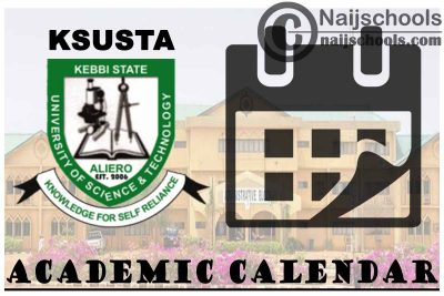 KSUSTA Academic Calendar 2023/24 Session 1st/2nd Semester