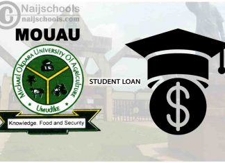 Apply for MOUAU Student Loan & its 2023/2024 Alternatives