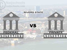 Rivers Federal vs Private University; Which is Better? Check!