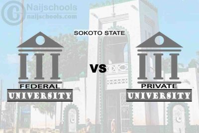 Sokoto Federal vs Private University; Which is Better? Check!