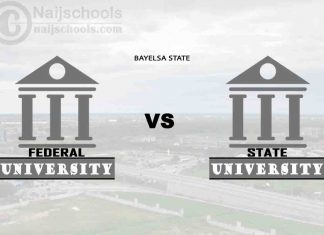 Bayelsa Federal vs State University; Which is Better? Check!