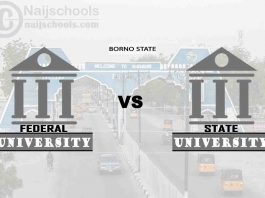Borno Federal vs State University; Which is Better? Check!