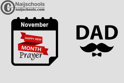 15 Happy New Month Prayer for Your Father in November 2023