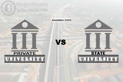 Anambra State vs Private University; Which is Better? Check!