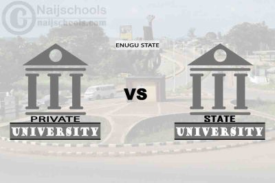Enugu State vs Private University; Which is Better? Check!