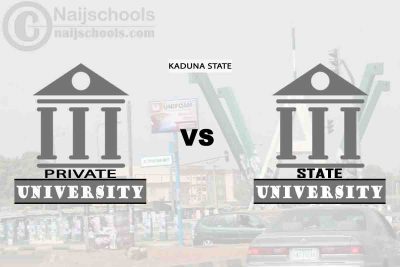 Kaduna State vs Private University; Which is Better? Check!