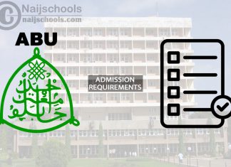 ABU Degree Admission Requirements 2024/2025 Session