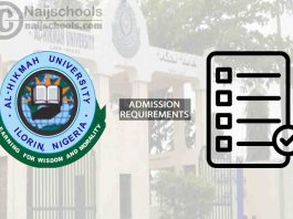 Al-Hikmah University Ilorin Degree Admission Requirements for 2024/2025 Academic Session