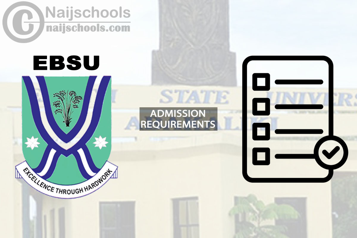 EBSU Degree Admission Requirements 2024/2025 Session 