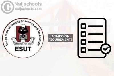 ESUT Full & Part Time Degree Admission Requirements 2024/2025