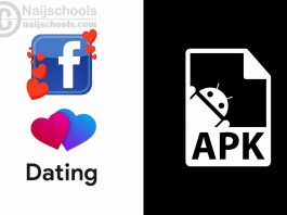 Facebook Dating APK for Android; How to Download, Install & Use