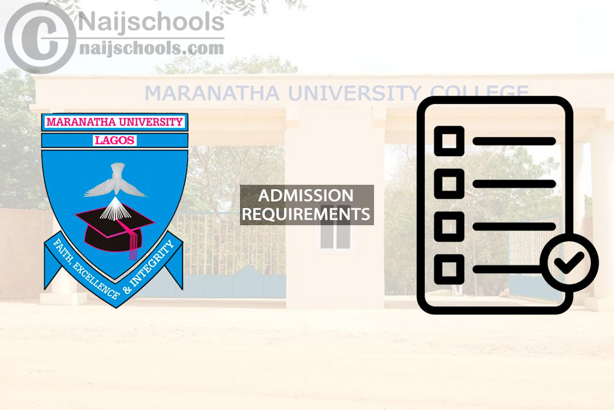 Maranatha University Degree Admission Requirements 2024/2025