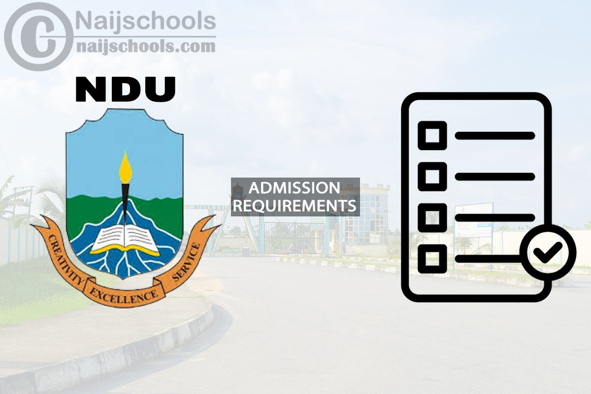 NDU Degree Admission Requirements 2024/2025 Session