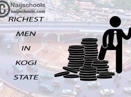 Top 13 Richest Men in Kogi State Nigeria 2023/2024