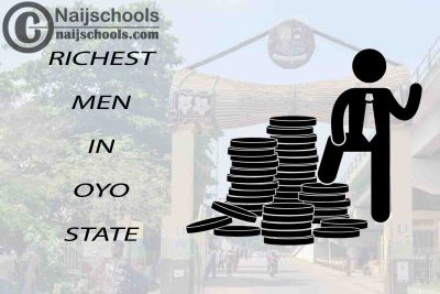 Top 13 Richest Men in Oyo State Nigeria 2023/2024
