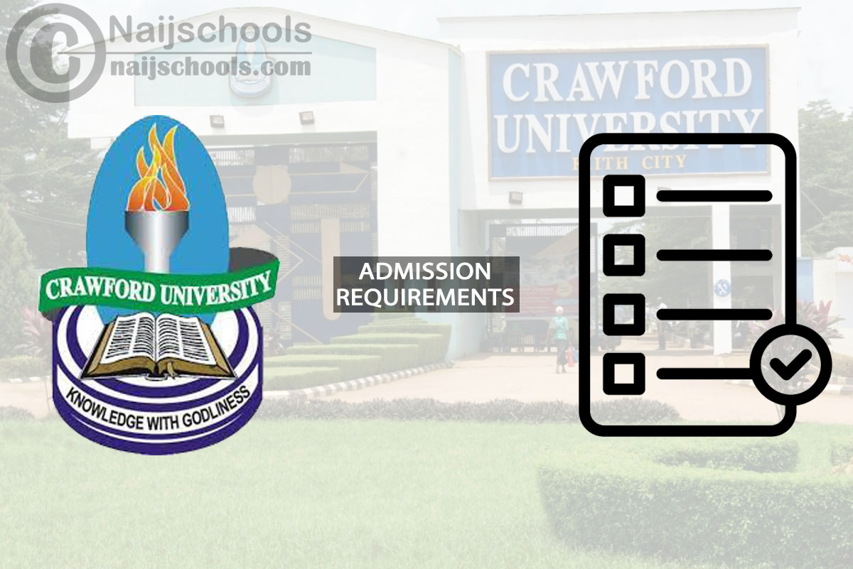 Crawford University Degree Admission Requirement 2024/2025