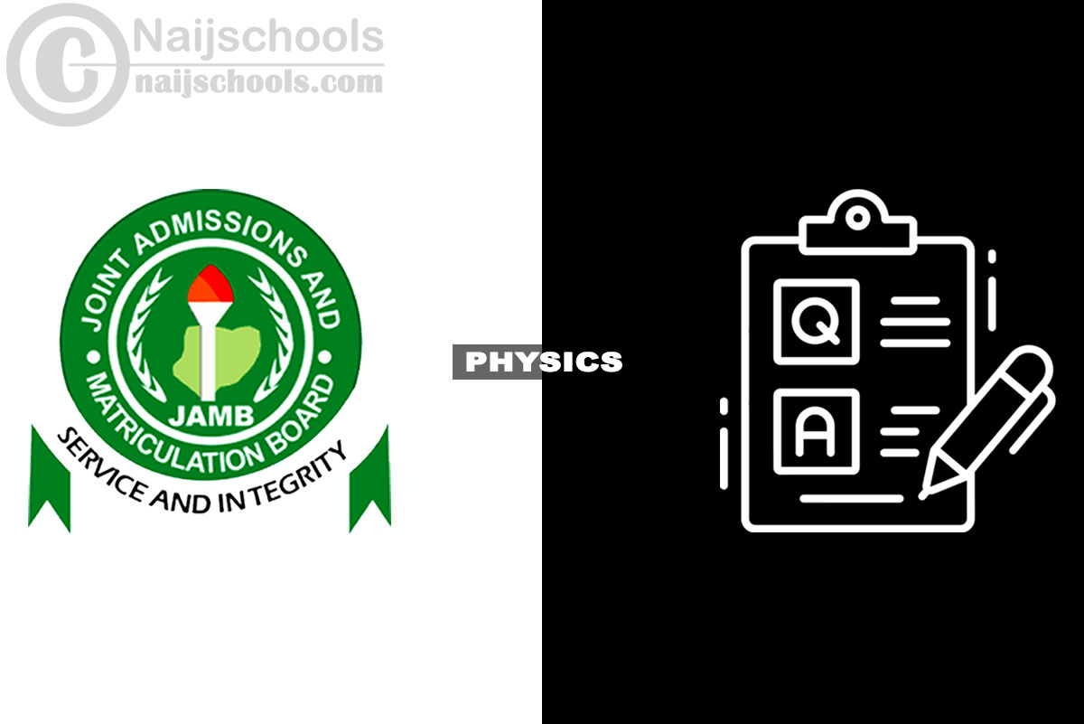 JAMB Physics Past Questions and Answers Download Free PDF