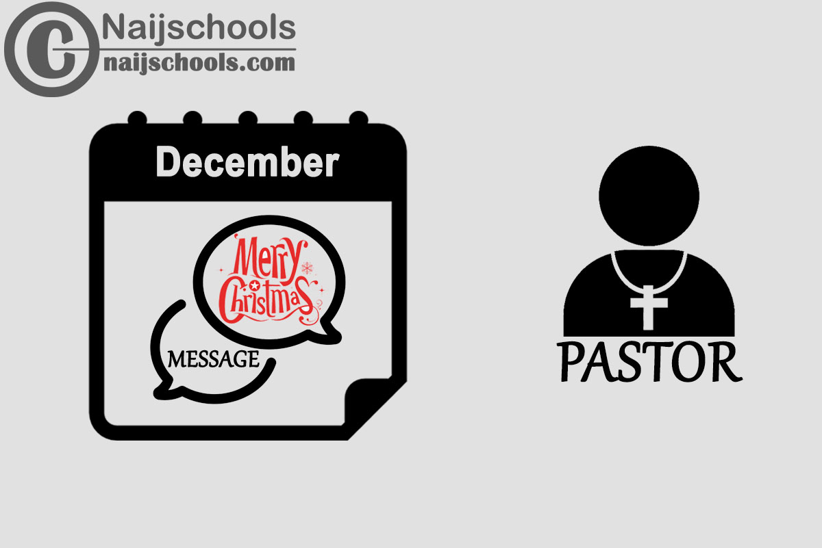 18 Christmas Message to Send Your Pastor in December 2023