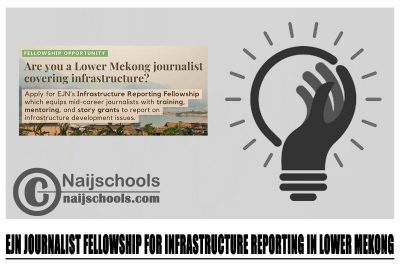 EJN Journalist Fellowship for Infrastructure Reporting in Lower Mekong