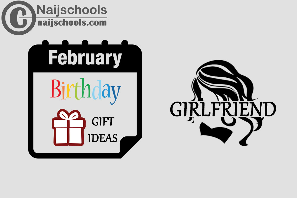 15 February Birthday Gifts to Buy For Your Girlfriend 2024 