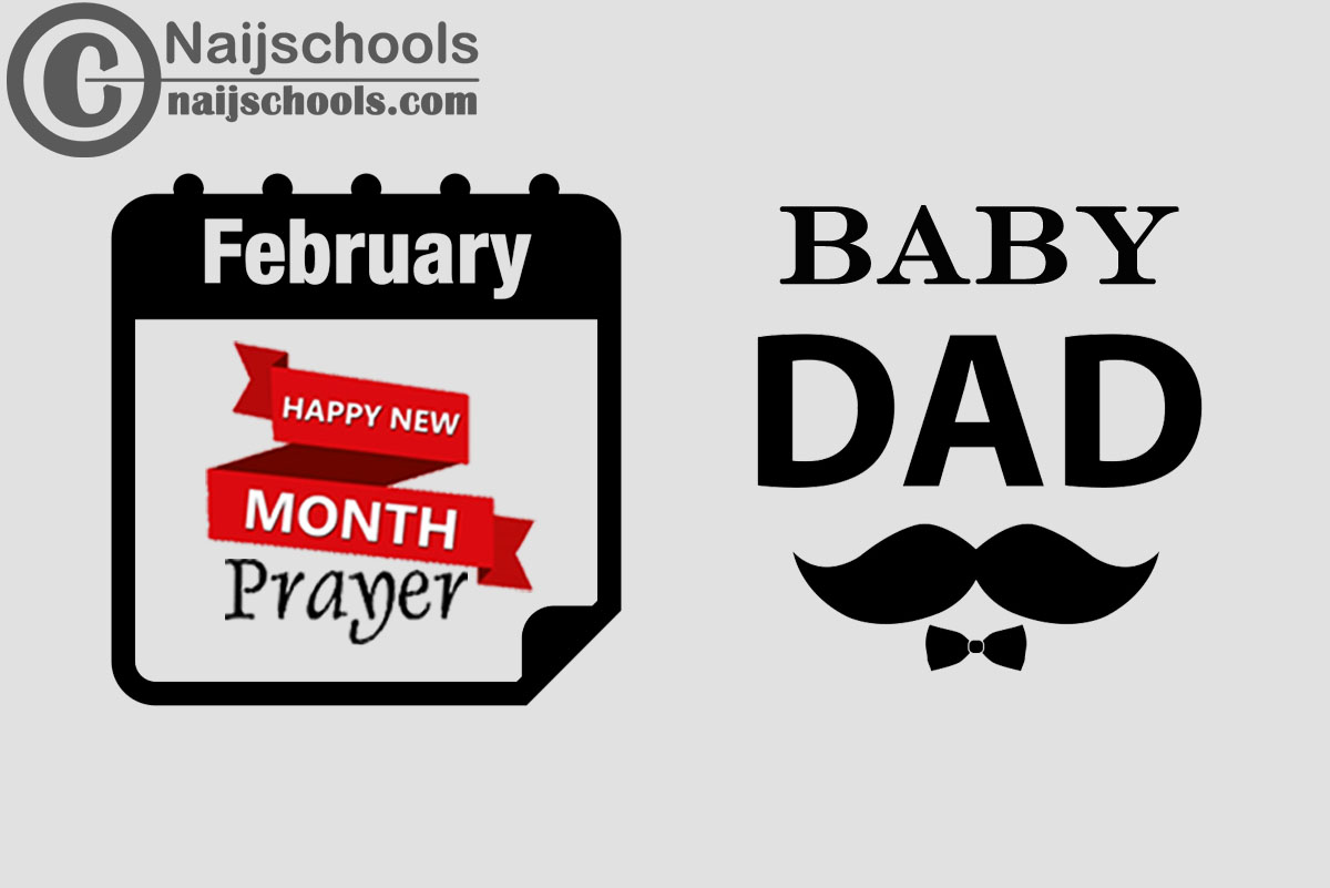 15 Happy New Month Prayer for Your Baby Daddy in February