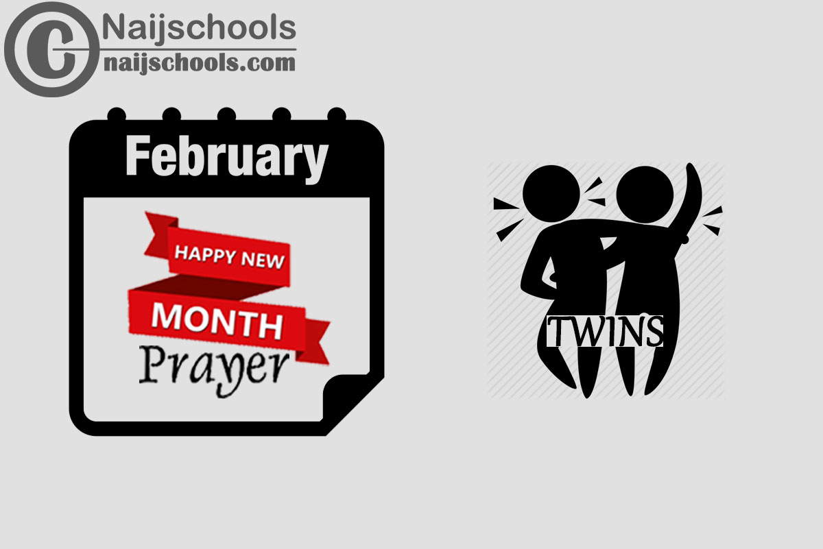 27 Happy New Month Prayer for Your Twins in February
