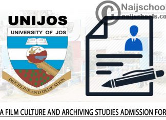 UNIJOS MA Film Culture & Archiving Studies Admission Form 2024