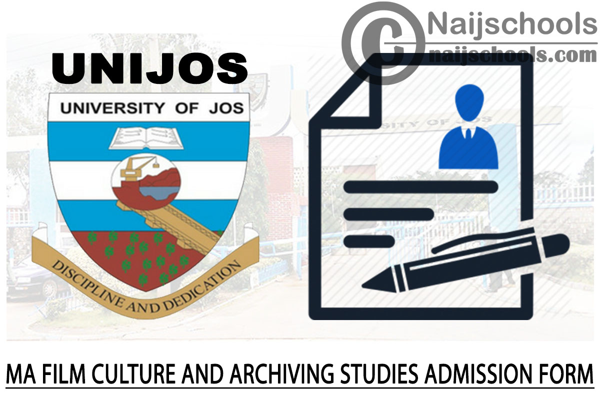 UNIJOS MA Film Culture & Archiving Studies Admission Form 2024