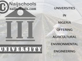 Nigeria Universities Offering Agricultural Environmental Engineering