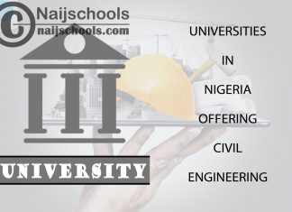 List of Universities in Nigeria Offering Civil Engineering