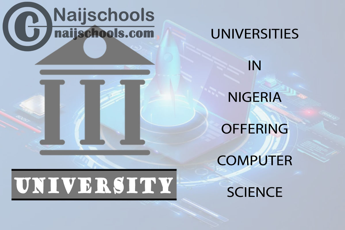 List of Universities in Nigeria Offering Computer Science