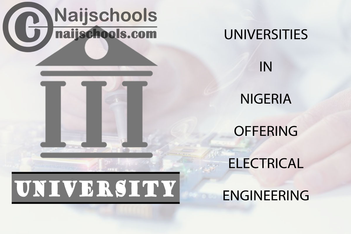List of Universities in Nigeria Offering Electrical Engineering