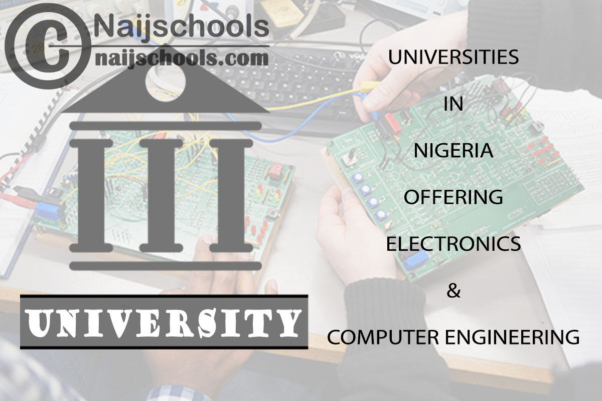 Universities in Nigeria Offering Electronics & Computer Engineering
