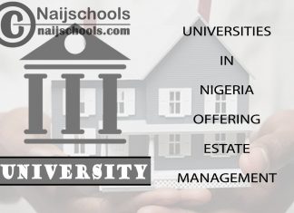 List of Universities in Nigeria Offering Estate Management