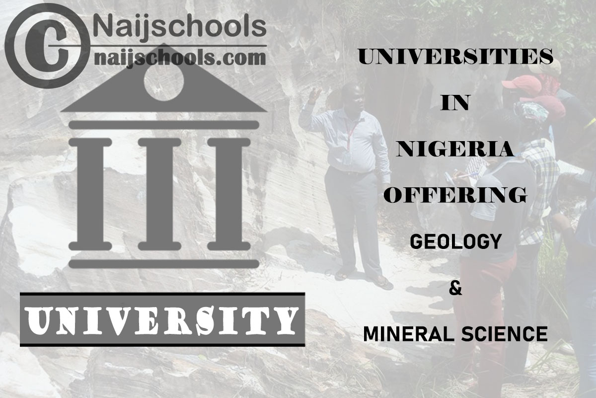 Universities in Nigeria Offering Geology & Mineral Science
