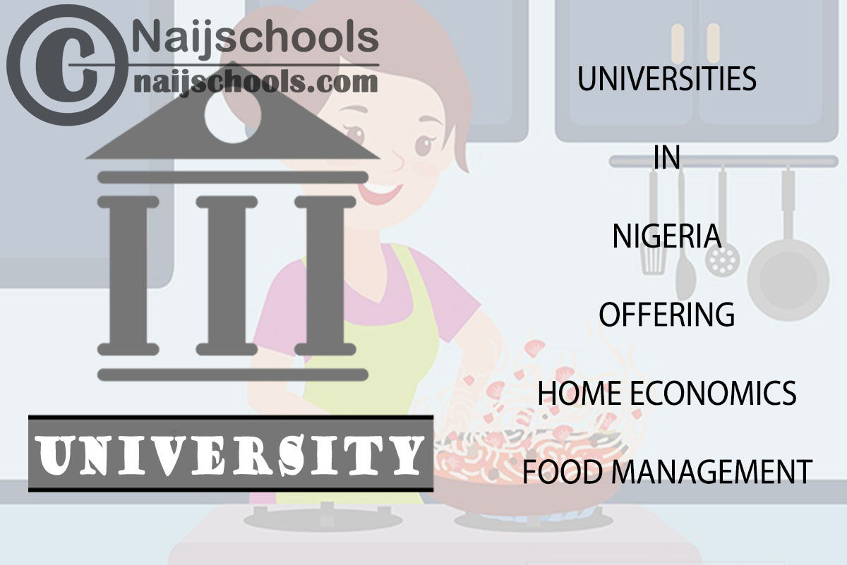 Nigeria Universities Offering Home Economics/Food Management