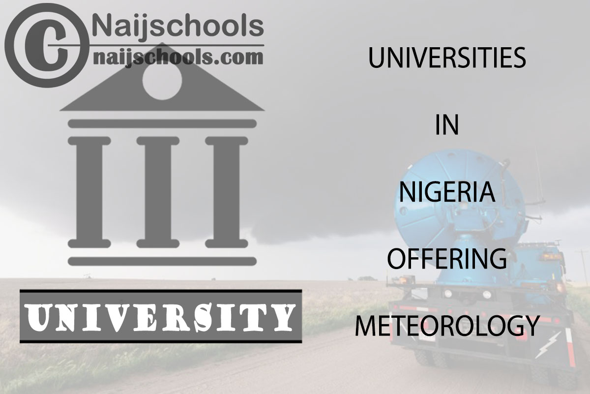 List of Universities in Nigeria Offering Meteorology