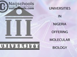 List of Universities in Nigeria Offering Molecular Biology