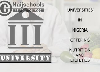 List of Universities in Nigeria Offering Nutrition and Dietetics